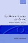 Equilibrium, Stability and Growth: A Multi-Sectoral Analysis - Michio Morishima