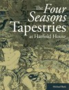 The Four Seasons Tapestries at Hatfield House - Michael Bath