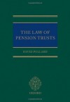 The Law of Pension Trusts - David Pollard