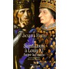 de Saint Louis a Louis XI: Forger La France - Jacques Heers