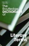 The Routledge Dictionary of Literary Terms - Peter Childs, Roger Fowler