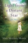 Light from a Distant Star - Mary McGarry Morris