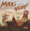 Max's Dragon - Kate Banks, Boris Kulikov
