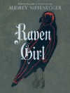 Raven Girl - Audrey Niffenegger