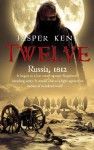 Twelve - Jasper Kent