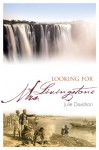 Looking for Mrs Livingstone - Julie Davidson