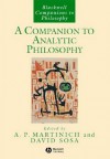 A Companion to Analytic Philosophy - A.P. Martinich, Ernest Sosa