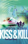 Kiss and Kill - Sam Hutton