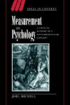 Measurement in Psychology: A Critical History of a Methodological Concept - Joel Michell