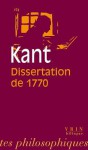 Dissertation De 1770 - Immanuel Kant, Arnaud Pelletier