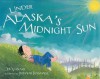 Under Alaska's Midnight Sun - Deb Vanasse, Jeremiah Trammell