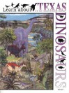 Learn about . . . Texas Dinosaurs, Revised - Georg Zappler