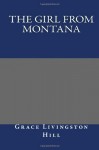 The Girl from Montana - Grace Livingston Hill