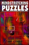 Mindstretching Puzzles - Terry H. Stickels