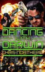 Dancing with Darwin - Chris Northern