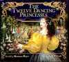 CRAFT The Twelve Dancing Princesses - Marianna Mayer, K.Y. Craft