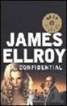 L.A. Confidential - James Ellroy