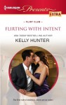 Flirting With Intent - Kelly Hunter