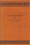 Scott Buchanan: Recollections and Essays - Charles A. Nelson, John Christensen, Scott M. Buchanan