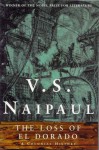 The Loss of El Dorado - V.S. Naipaul