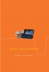 Voices in Time - Hugh MacLennan