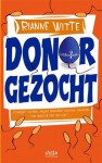 Donor gezocht - Rianne Witte