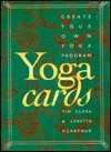 Yoga Cards: Create Your Own Yoga Program/Cards - Tim Clark, Loretta McArthur