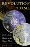 Revolution in Time: Clocks and the Making of the Modern World - David S. Landes