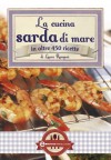 La cucina sarda di mare (eNewton Manuali e guide) (Italian Edition) - Laura Rangoni