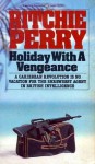 Holiday with a Vengeance - Ritchie Perry