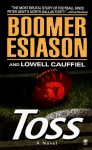 Toss: A Novel - Boomer Esiason, Lowell Cauffiel