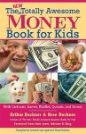 The New Totally Awesome Money Book for Kids (and Their Parents) - Arthur Bochner