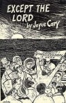 Except the Lord - Joyce Cary