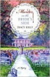 Murder on the Bride's Side - Tracy Kiely