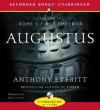 Augustus: The Life of Rome's First Emperor - Anthony Everitt, John Curless