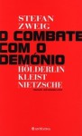 O Combate com o Demónio - Stefan Zweig