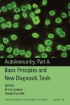 Autoimmunity, Part a: Basic Principles and New Diagnostic Tools - M. Eric Gershwin