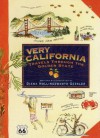 Very California: Travels Through the Golden State - Diana Hollingsworth Gessler