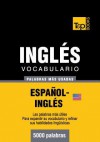 Vocabulario Espanol-Ingles Americano - 5000 Palabras Mas Usadas - Andrey Taranov