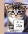 Le petit Larousse du chat et du chaton - Jean Cuvelier