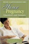 Your Pregnancy Questions & Answers - Glade B. Curtis, Judith Schuler, M.S. Judith Schuler, M.D. Glade B. Curtis