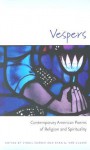 Vespers: Contemporary American Poems of Religion and Spirituality - Virgil Suarez, Virgil Suarez