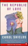 The Republic Of Love (Audio) - Carol Shields