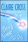 Third Time Lucky - Claire Cross