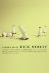 Garden State: A Novel - Rick Moody