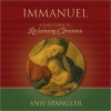 Immanuel: Praying the Names of God through the Christmas Season (MP3 Book) - Ann Spangler