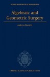 Algebraic and Geometric Surgery - Andrew Ranicki