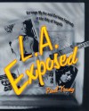 L.A. Exposed: Strange Myths and Curious Legends in the City of Angels - Paul Young