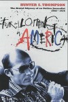 Fear & Loathing in America - Hunter S. Thompson