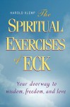 The Spiritual Exercises of Eck - Harold Klemp